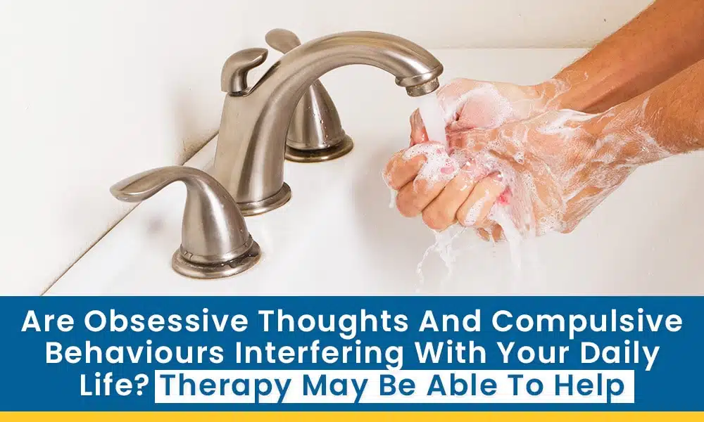 Are obsessive thoughts and compulsive behaviors interfering with your daily life